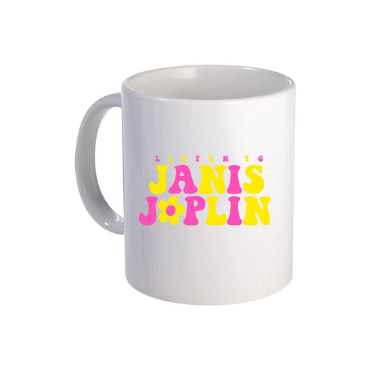 Listen To Janis Ceramic Mug