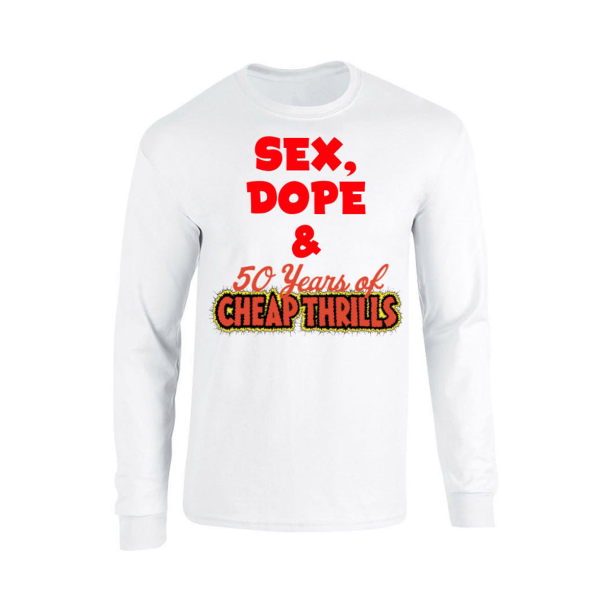 50 Years Of Cheap Thrills Long Sleeve T-Shirt