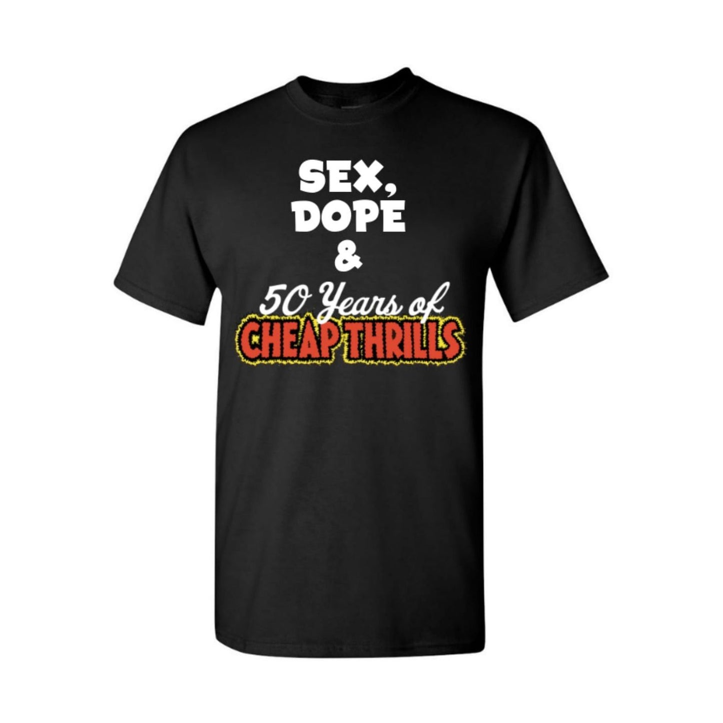 50 Years Of Cheap Thrills T-Shirt